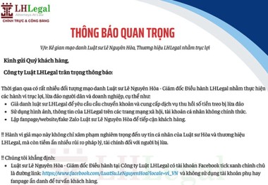 Cảnh báo về việc kẻ gian mạo danh Luật sư Lê Nguyên Hòa  - Thương hiệu LHLegal nhằm trục lợi