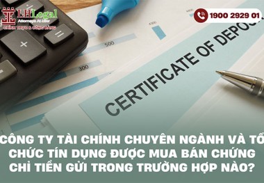 Công ty tài chính chuyên ngành và tổ chức tín dụng được mua bán chứng chỉ tiền gửi trong trường hợp nào?