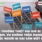 Bồi thường thiệt hại khi bị xúc phạm, vu khống trên mạng xã hội: Người bị hại cần biết gì?