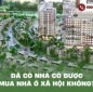 Đã có nhà có được mua nhà ở xã hội không?