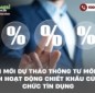 Điểm mới Dự thảo Thông tư mới quy định hoạt động chiết khấu của tổ chức tín dụng