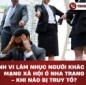 Hành vi làm nhục người khác qua mạng xã hội ở Nha Trang - Khi nào bị truy tố?