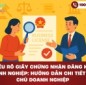 Hiểu rõ giấy chứng nhận đăng ký doanh nghiệp: Hướng dẫn chi tiết cho chủ doanh nghiệp