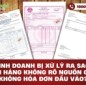 Hộ kinh doanh bị xử lý ra sao khi bán hàng không rõ nguồn gốc, không hóa đơn đầu vào?