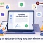 Hợp đồng lao động điện tử có giá trị pháp lý không? Những điều doanh nghiệp cần biết