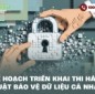 Kế hoạch triển khai thi hành Luật Bảo vệ dữ liệu cá nhân