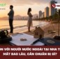 Ly hôn với người nước ngoài tại Nha Trang: Mất bao lâu, cần chuẩn bị gì?