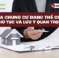Mua chung cư đang thế chấp: Thủ tục và lưu ý quan trọng