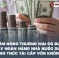 Ngân hàng thương mại có được vay Ngân hàng Nhà nước dưới hình thức tái cấp vốn không?