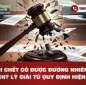Người chết có được đương nhiên xóa án tích? Lý giải từ quy định hiện hành