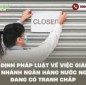 Quy định pháp luật về việc giải thể chi nhánh ngân hàng nước ngoài đang có tranh chấp
