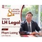 Gương mặt LH Legal | Luật sư Phạm Lương Toản – Bản lĩnh được tôi luyện qua hơn 35 năm cống hiến