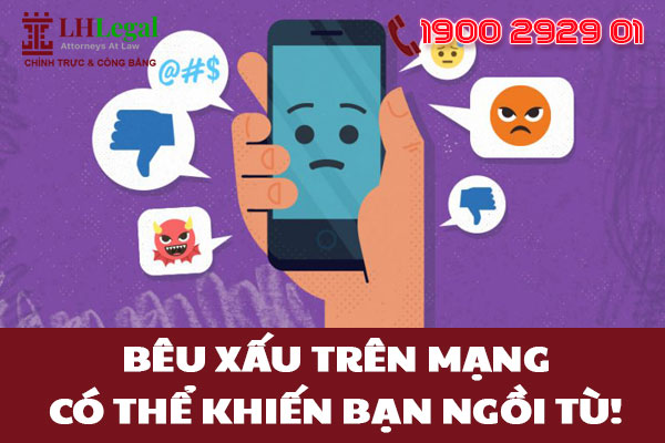 Bêu xấu trên mạng có thể khiến bạn ngồi tù! Đây là những gì bạn cần biết
