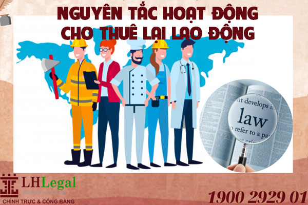 Nguyên tắc hoạt động cho thuê lại lao động