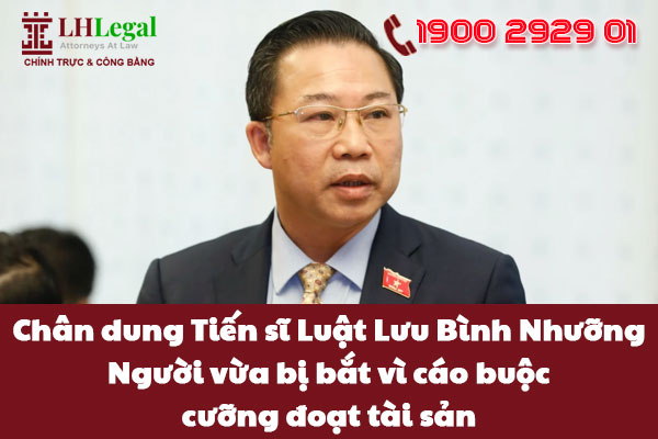 Chân dung Tiến sĩ Luật Lưu Bình Nhưỡng - Người vừa bị bắt vì cáo buộc cưỡng đoạt tài sản