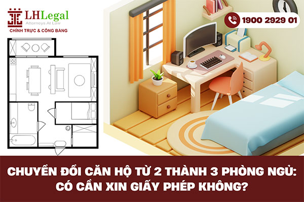 Chuyển đổi căn hộ từ 2 thành 3 phòng ngủ: Có cần xin giấy phép không?