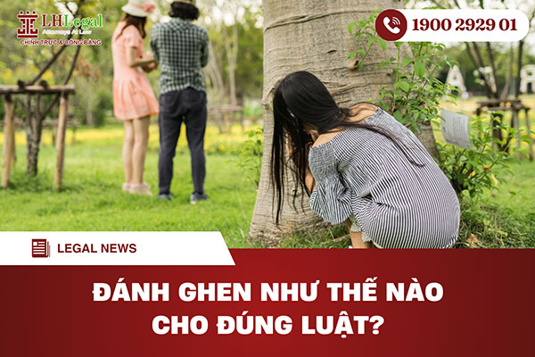 Không thể bỏ qua: Đánh ghen như thế nào cho đúng luật?