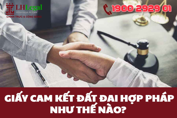 Giấy cam kết đất đai hợp pháp là như thế nào? Tải mẫu hợp đồng cho tặng đất