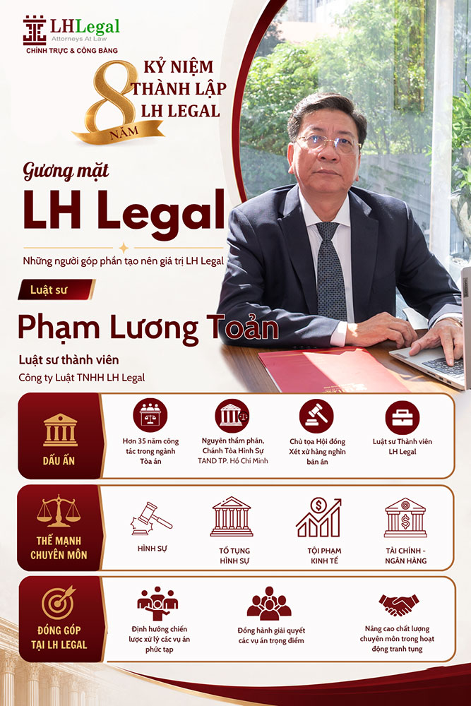 Gương mặt LH Legal | Luật sư Phạm Lương Toản – Bản lĩnh được tôi luyện qua hơn 35 năm cống hiến