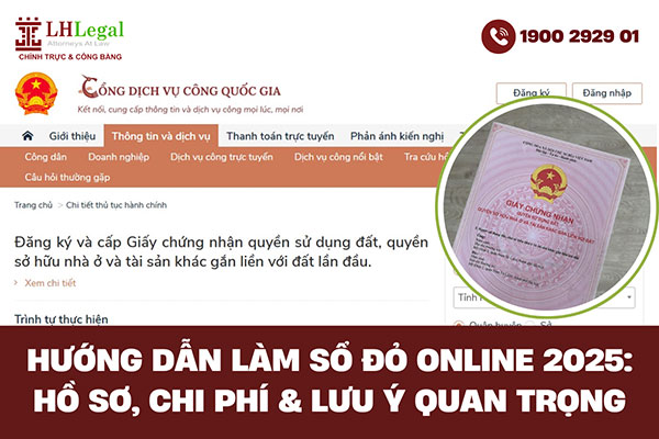 Hướng dẫn làm sổ đỏ online 2025: Hồ sơ, chi phí & lưu ý quan trọng