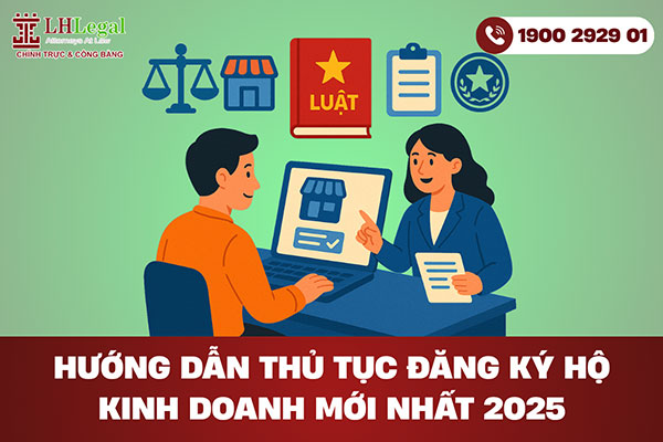 Hướng dẫn thủ tục đăng ký hộ kinh doanh mới nhất 2025