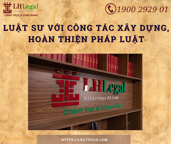 Luật sư với công tác xây dựng, hoàn thiện pháp luật