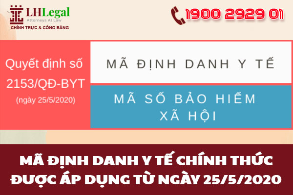 Mã định danh y tế chính thức được áp dụng từ ngày 25/5/2020