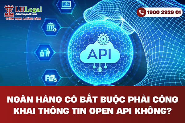 Ngân hàng có bắt buộc phải công khai thông tin Open API không?