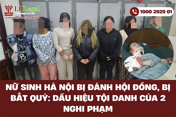 Nữ sinh Hà Nội bị đánh hội đồng, bị bắt quỳ: Dấu hiệu tội danh của 2 nghi phạm