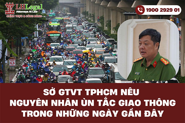 Sở GTVT TPHCM nêu nguyên nhân ùn tắc giao thông trong những ngày gần đây