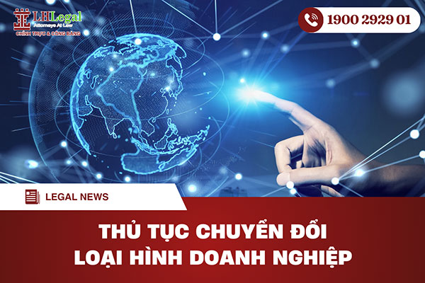 Thủ tục chuyển đổi loại hình doanh nghiệp