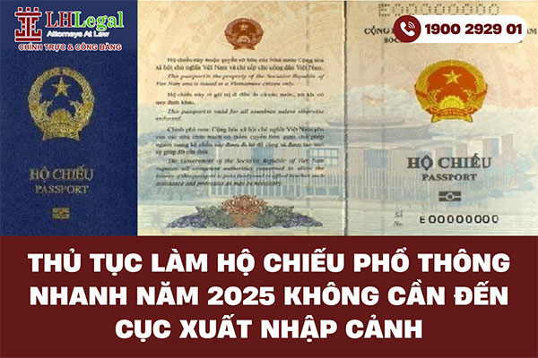 Thủ tục làm hộ chiếu phổ thông nhanh năm 2025 không cần đến cục xuất nhập cảnh