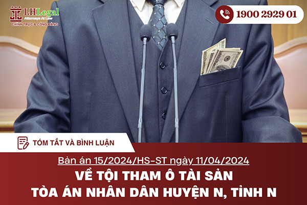Tóm tắt và bình luận bản án 15/2024/HS-ST ngày 11/04/2024 về tội tham ô tài sản