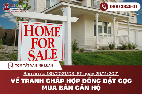 Tóm tắt và bình luận bản án số 189/2021/DS-ST ngày 29/11/2021 về tranh chấp hợp đồng đặt cọc mua bán căn hộ