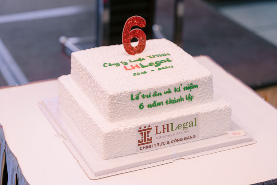 Lễ Tri Ân và Kỷ Niệm 6 năm thành lập Công ty Luật TNHH LHLegal đã diễn ra thành công tốt đẹp