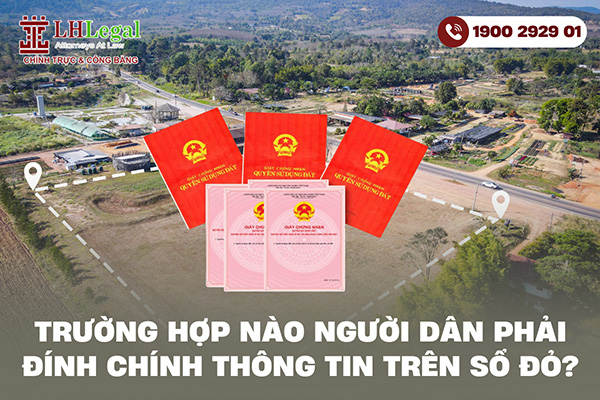 Trường hợp nào người dân phải đính chính thông tin trên sổ đỏ?
