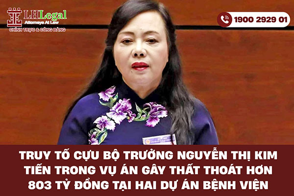 Truy tố cựu Bộ trưởng Nguyễn Thị Kim Tiến trong vụ án gây thất thoát hơn 803 tỷ đồng tại hai dự án bệnh viện