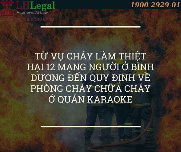 Từ vụ cháy làm thiệt mạng 12 người ở Bình Dương đến quy định phòng cháy chữa cháy quán karaoke
