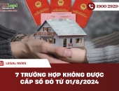 7 trường hợp không được cấp Sổ đỏ từ 01/8/2024