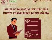 Tóm tắt án lệ số 56/2022/AL về việc giải quyết tranh chấp di dời mồ mả