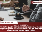 Án lệ số 69/2023/AL Về thẩm quyền của Trọng tài thương mại trong việc giải quyết tranh chấp thỏa thuận bảo mật thông tin và không cạnh tranh