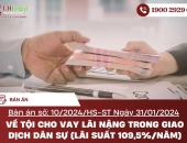 Bản án về tội cho vay lãi nặng trong giao dịch dân sự (lãi suất 109,5%/năm) số 10/2024/HS-ST