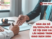 Bản án số 26/2024/HS-ST ngày 17-4-2024 về tội cho vay lãi nặng trong giao dịch dân sự