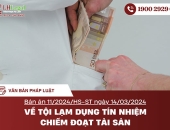 Bản án 11/2024/HS-ST ngày 14/03/2024 về tội lạm dụng tín nhiệm chiếm đoạt tài sản
