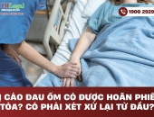 Bị cáo đau ốm có được hoãn phiên tòa? Có phải xét xử lại từ đầu?