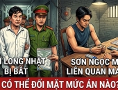 Ca sĩ Long Nhật và Sơn Ngọc Minh bị bắt vì liên quan ma túy: Có thể đối mặt mức án nào?