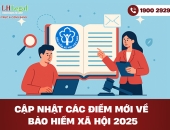 Cập nhật các điểm mới về bảo hiểm xã hội 2025