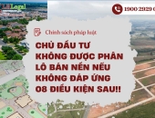 Chủ đầu tư không được phân lô bán nền nếu không đáp ứng 08 điều kiện sau