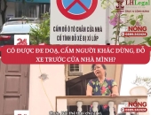 Có được đe dọa, cấm người khác dừng, đỗ xe trước cửa nhà mình?