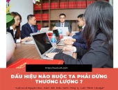 Dấu hiệu nào buộc ta phải dừng thương lượng?